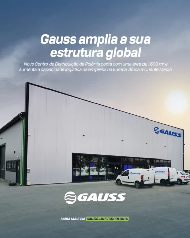 Gauss impulsiona a sua presença global e inaugura o novo Centro de Distribuição na Polônia