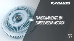 56 - Funcionamento da embreagem viscosa